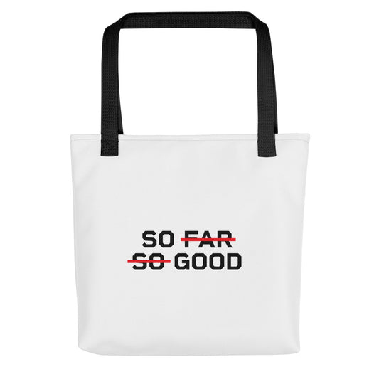 SO FAR SO GOOD Tote bag