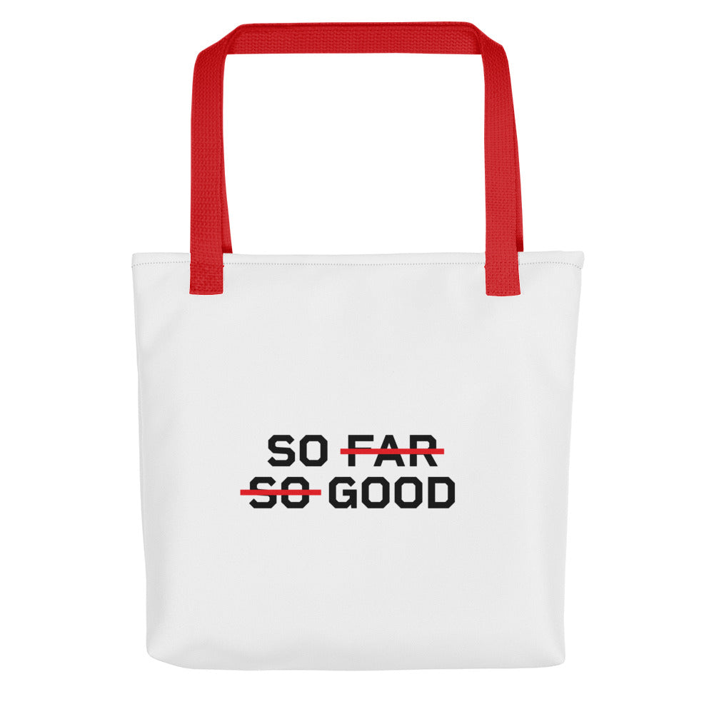 SO FAR SO GOOD Tote bag