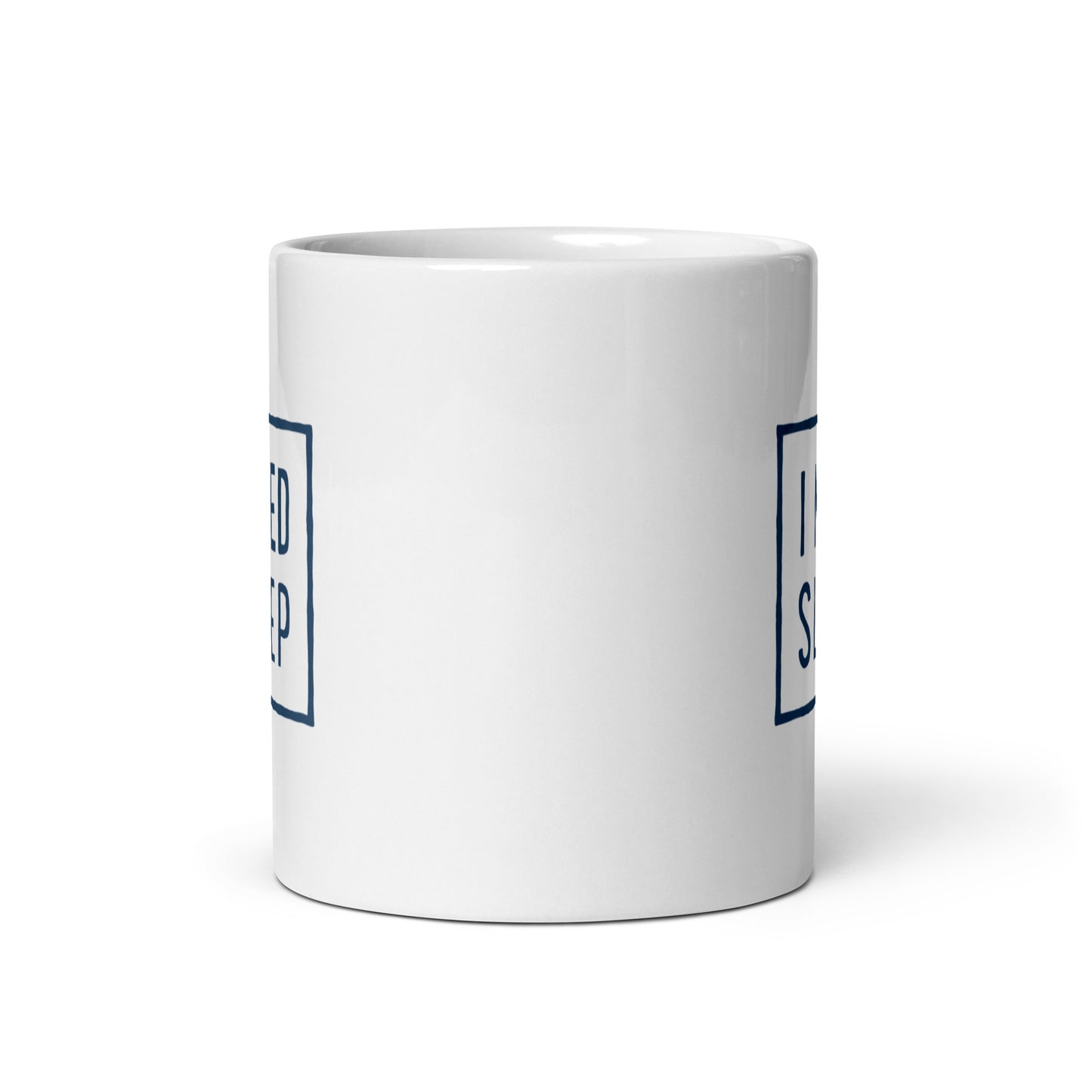 I NEED SLEEP Mug