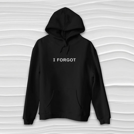 I FORGOT Women's Hoodie