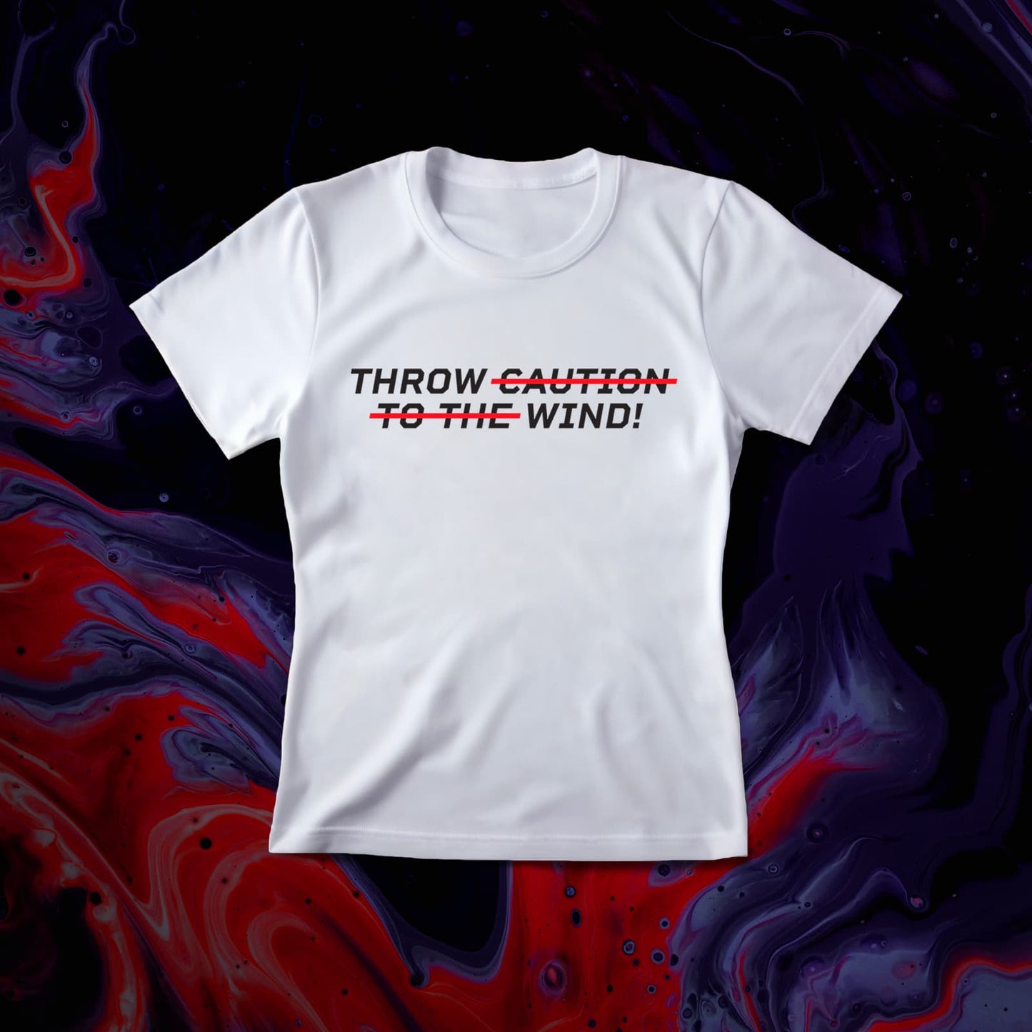 THROW CAUTION TO THE WIND Women's T-Shirt