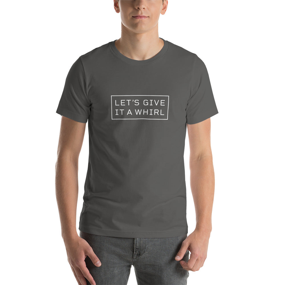 LET'S GIVE IT A WHIRL Men's T-Shirt