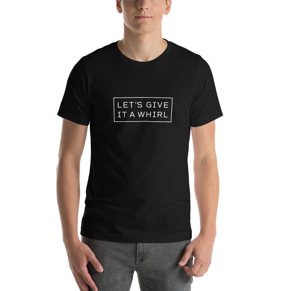 LET'S GIVE IT A WHIRL Men's T-Shirt