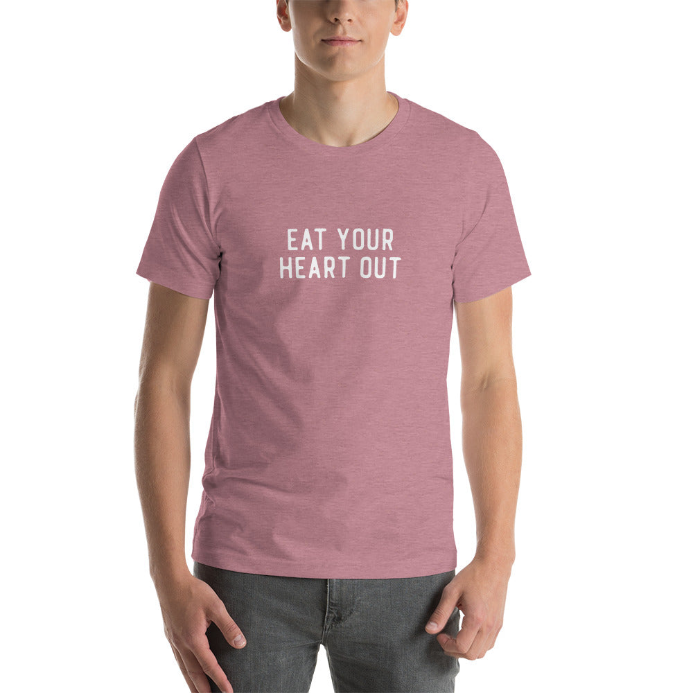 EAT YOUR HEART OUT Men's T-Shirt