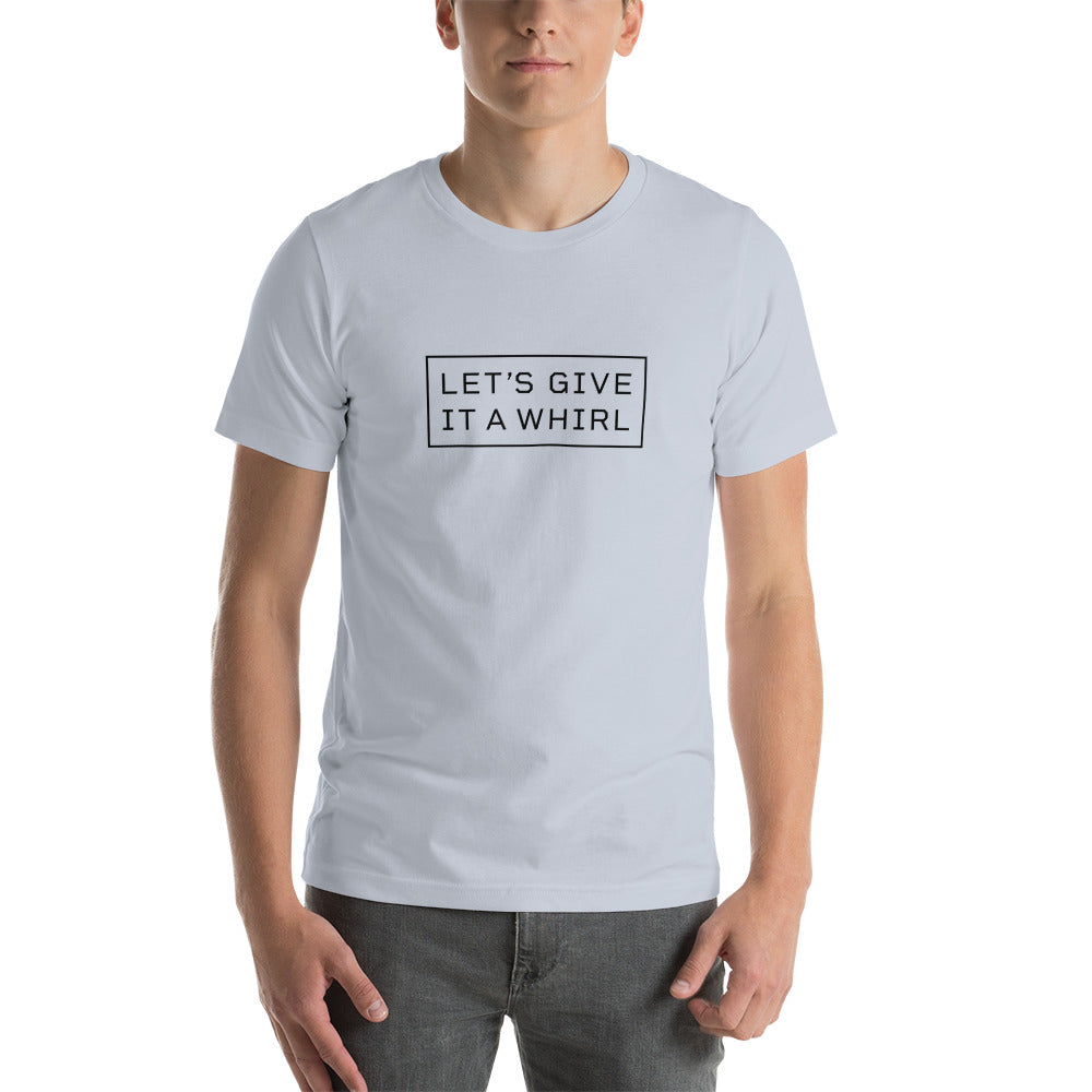 LET'S GIVE IT A WHIRL Men's T-Shirt