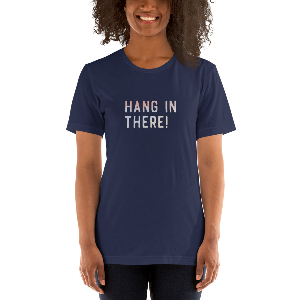 HANG IN THERE Women's T-Shirt