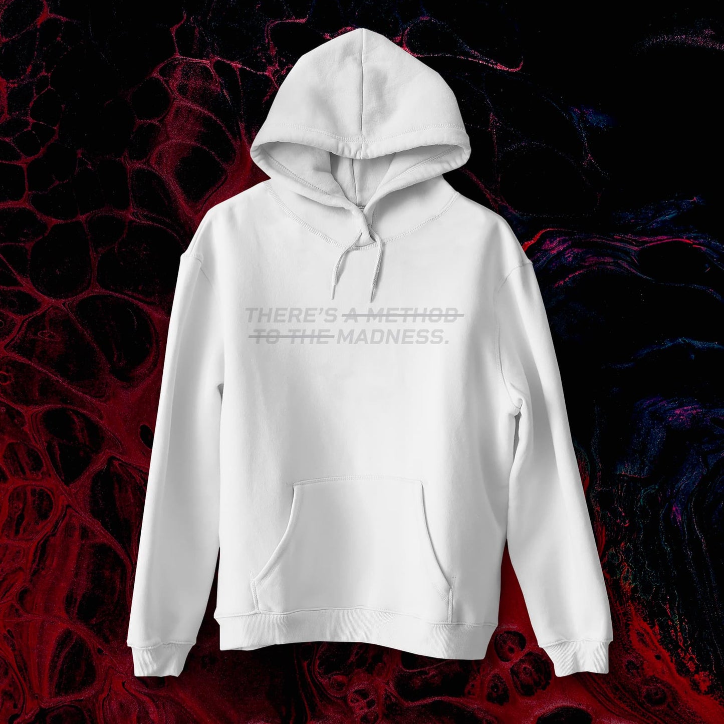 THERE'S A METHOD TO THE MADNESS Men's Hoodie