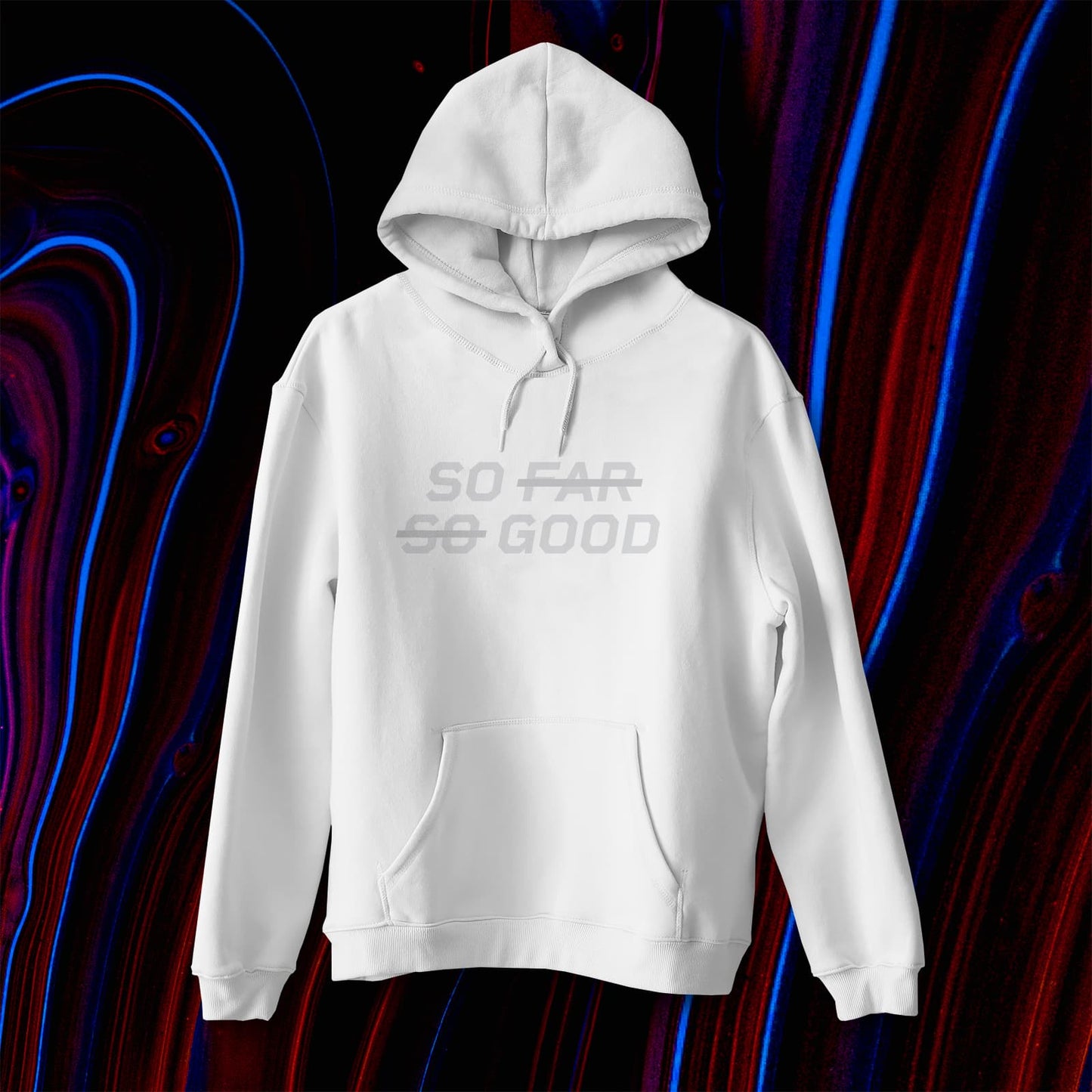 SO FAR SO GOOD Men's Hoodie