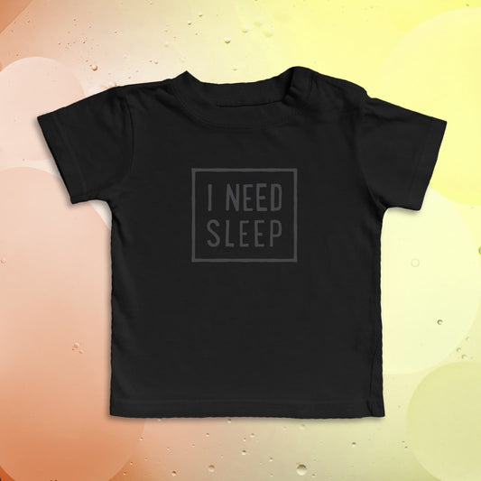 I NEED SLEEP Kid's T-Shirt