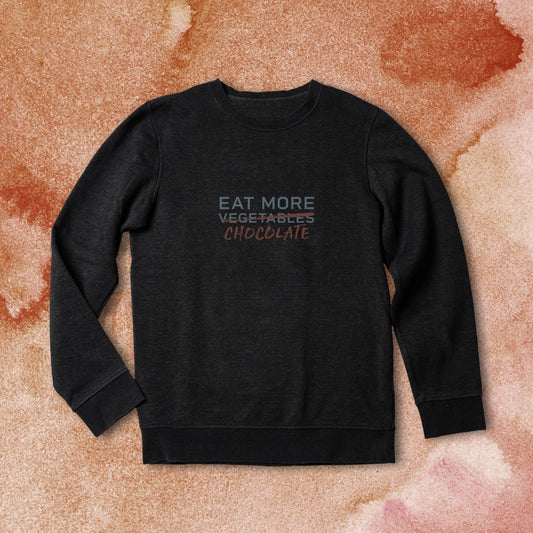 EAT MORE CHOCOLATE Men's Sweatshirt