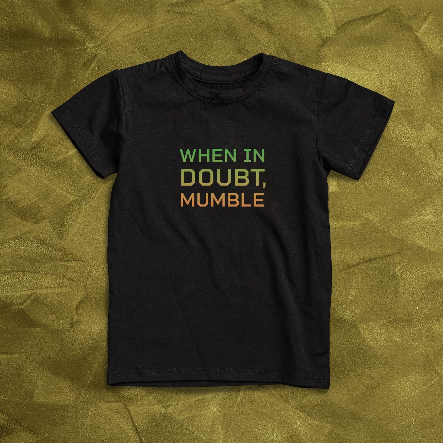 WHEN IN DOUBT MUMBLE Men's T-shirt