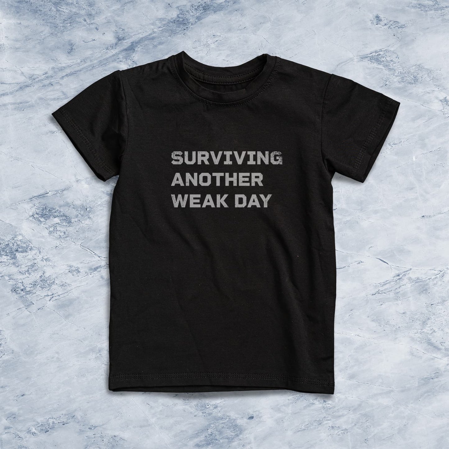 SURVIVING ANOTHER "WEAK" DAY Men's T-shirt