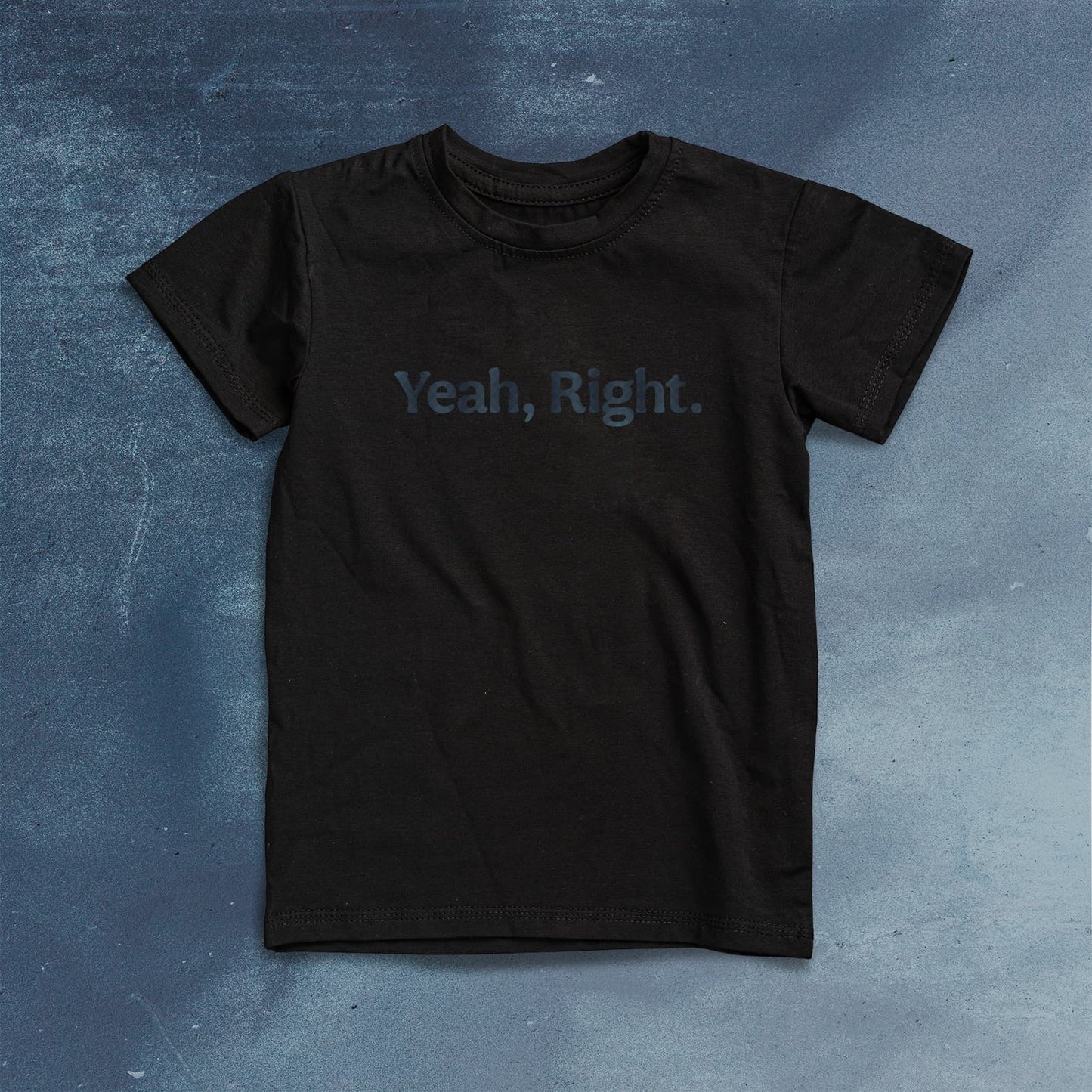 YEAH, RIGHT Men's T-shirt