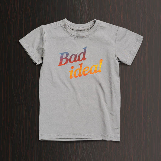 BAD IDEA! Men's T-Shirt