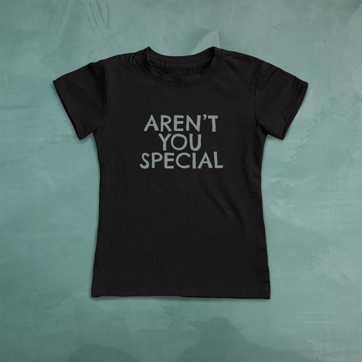 AREN'T YOU SPECIAL Women's T-shirt