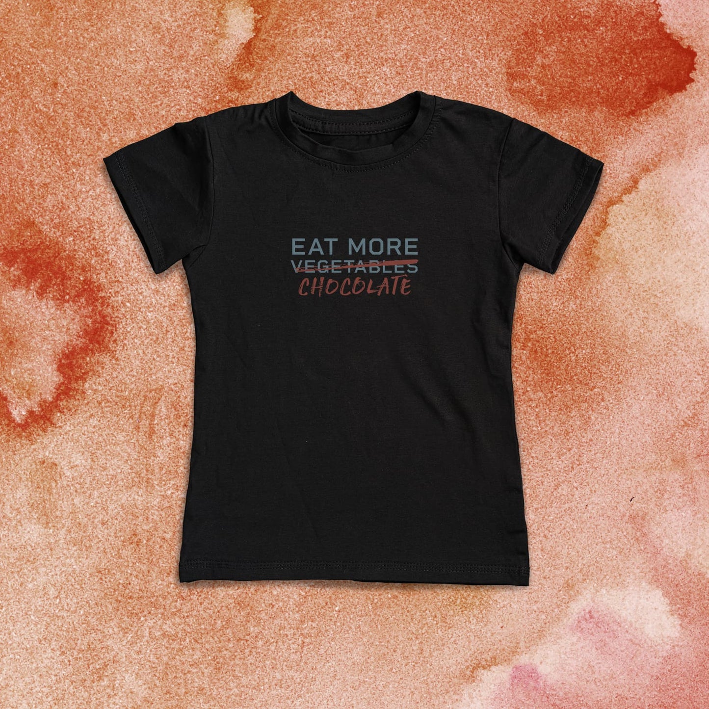 EAT MORE CHOCOLATE Women's T-Shirt