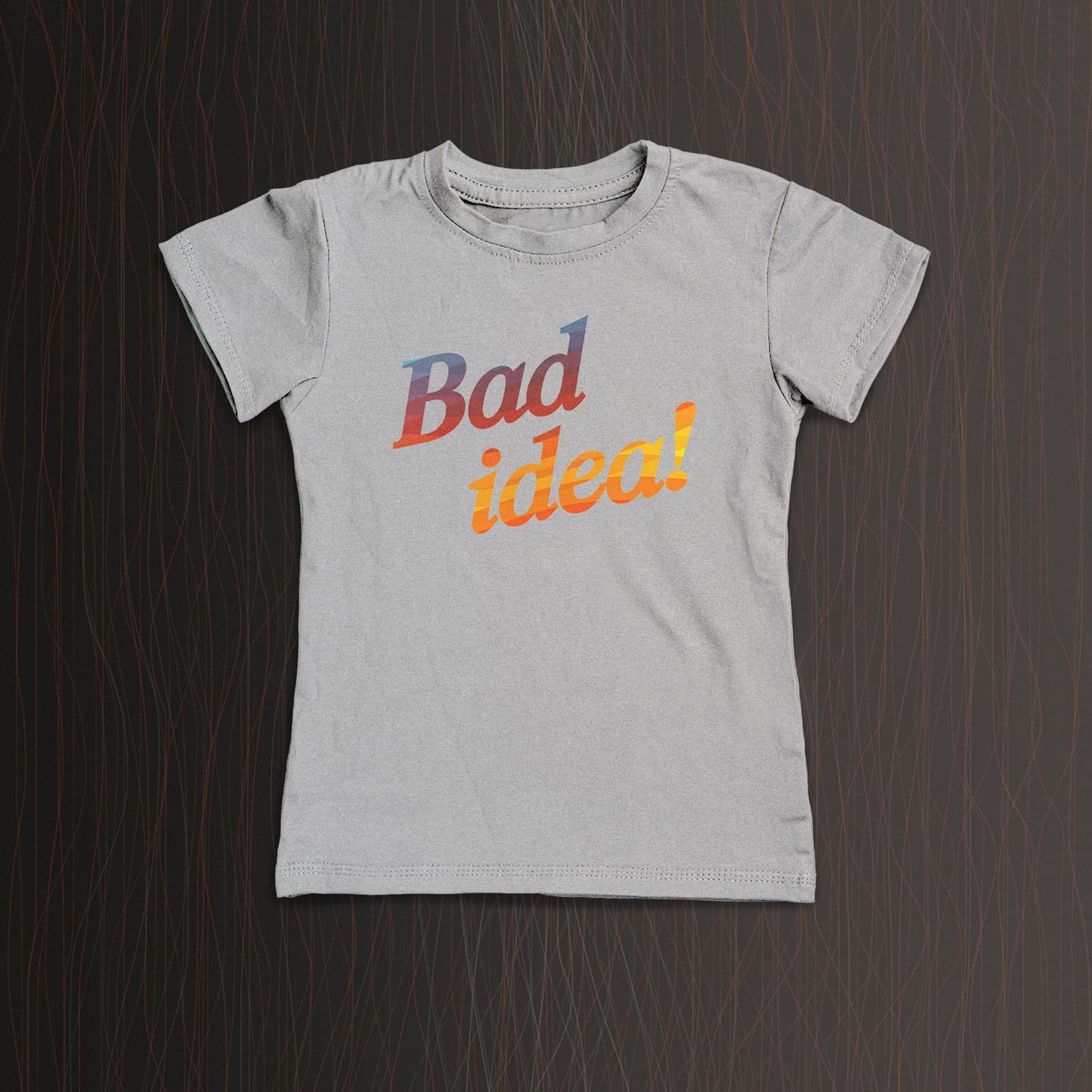 BAD IDEA! Women's T-Shirt