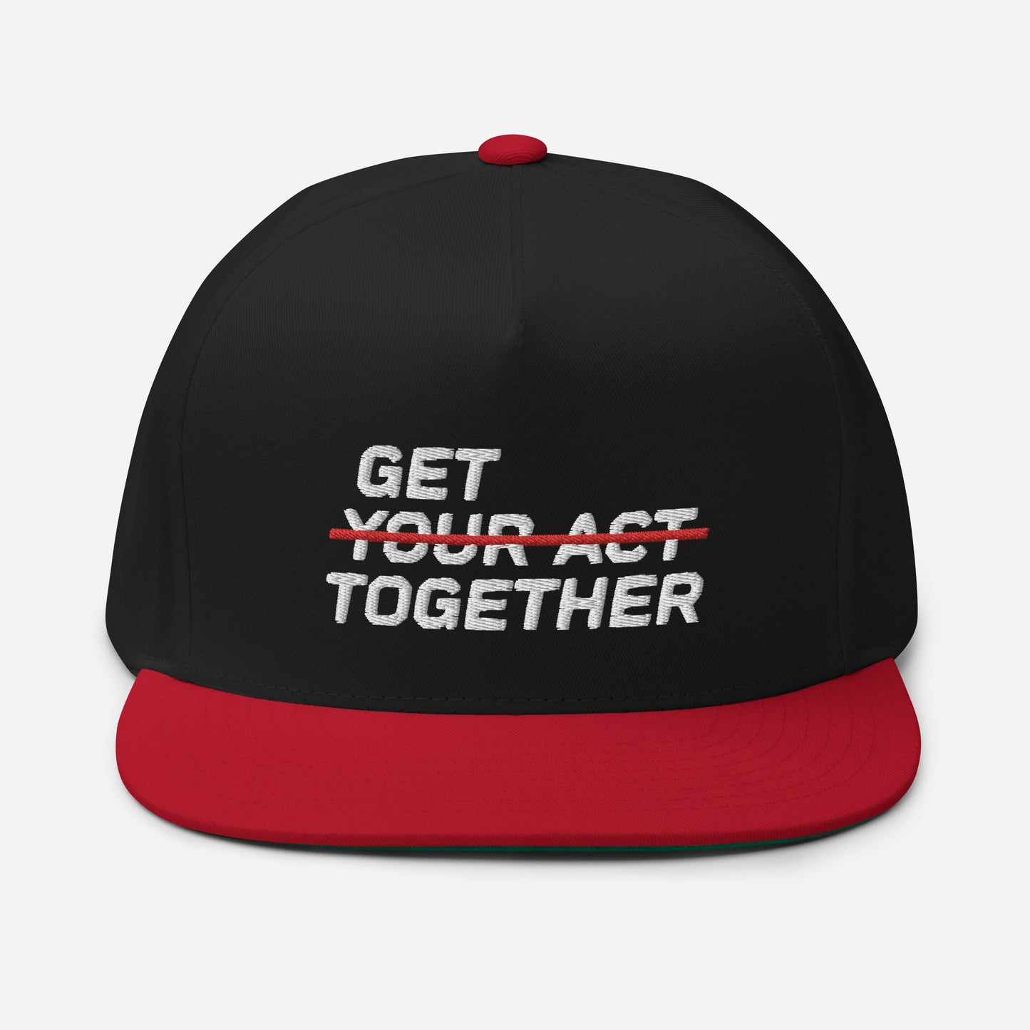 GET YOUR ACT TOGETHER Flat Bill Cap