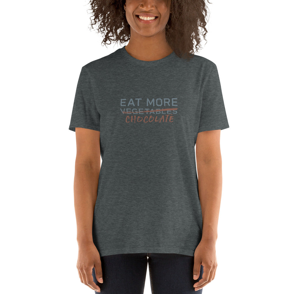 EAT MORE CHOCOLATE Women's T-Shirt