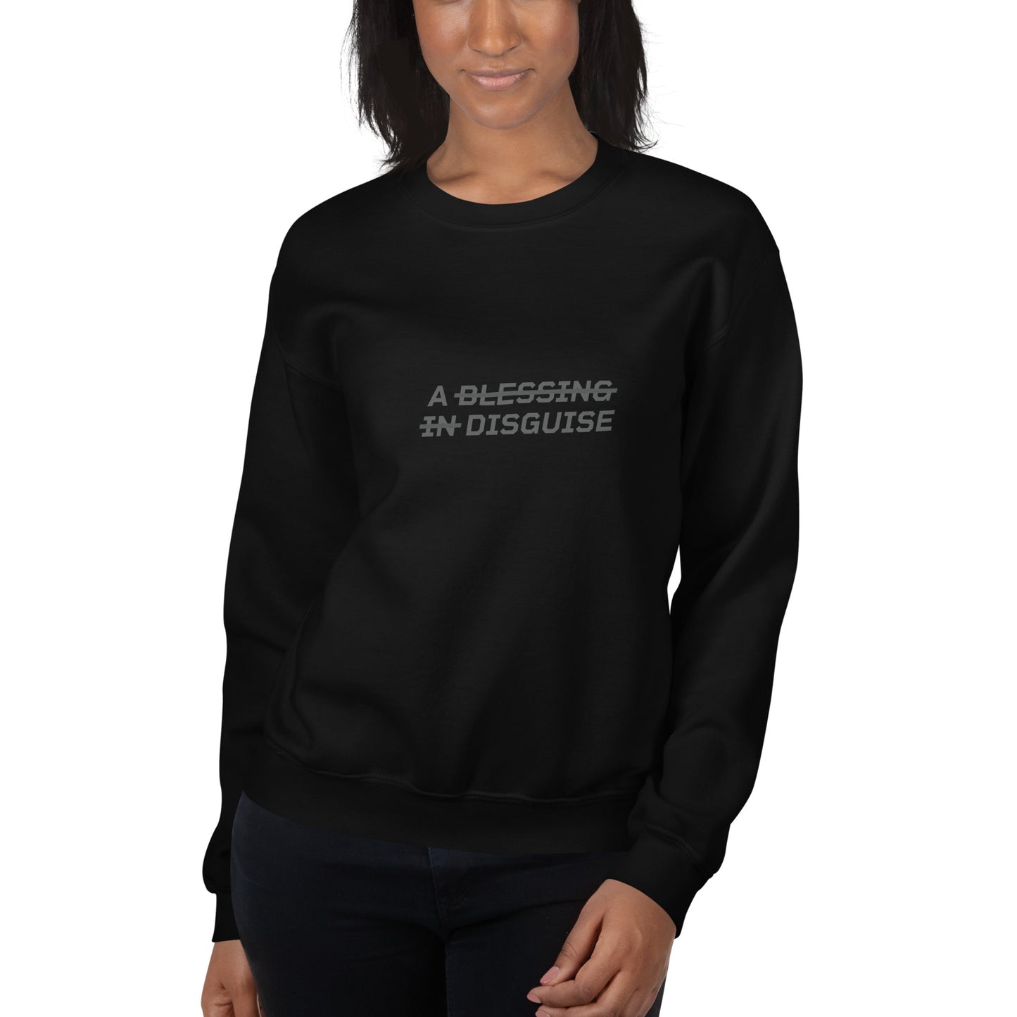 A BLESSING IN DISGUISE™ Women's Sweatshirt