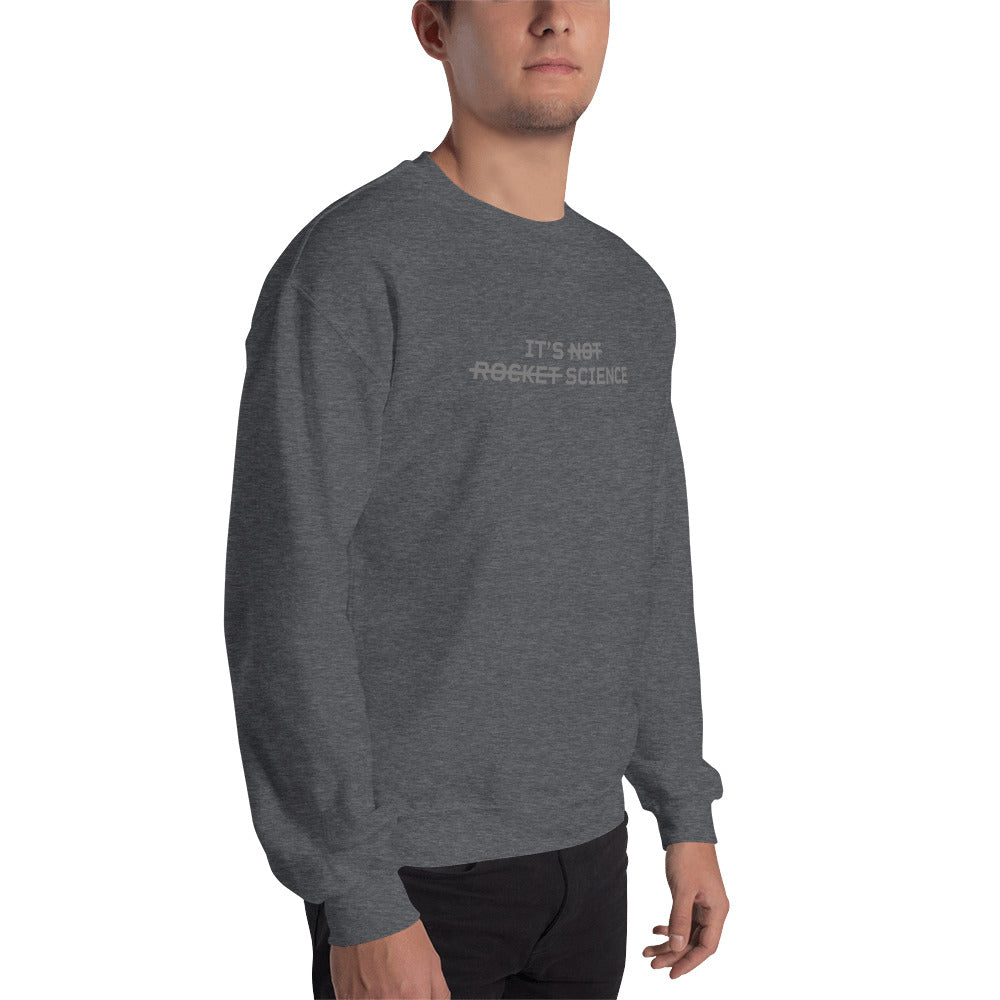 IT'S NOT ROCKET SCIENCE Men's Sweatshirt