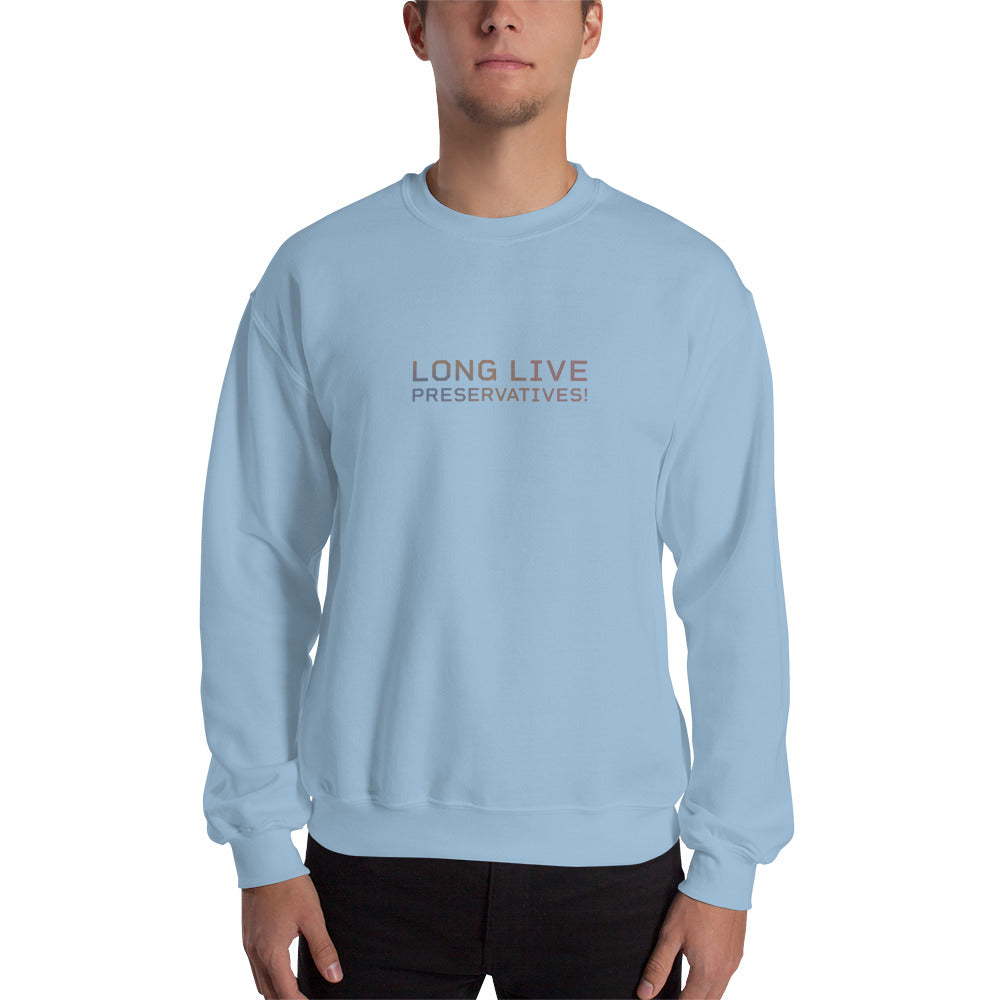 LONG LIVE PRESERVATIVES™ Men's Sweatshirt