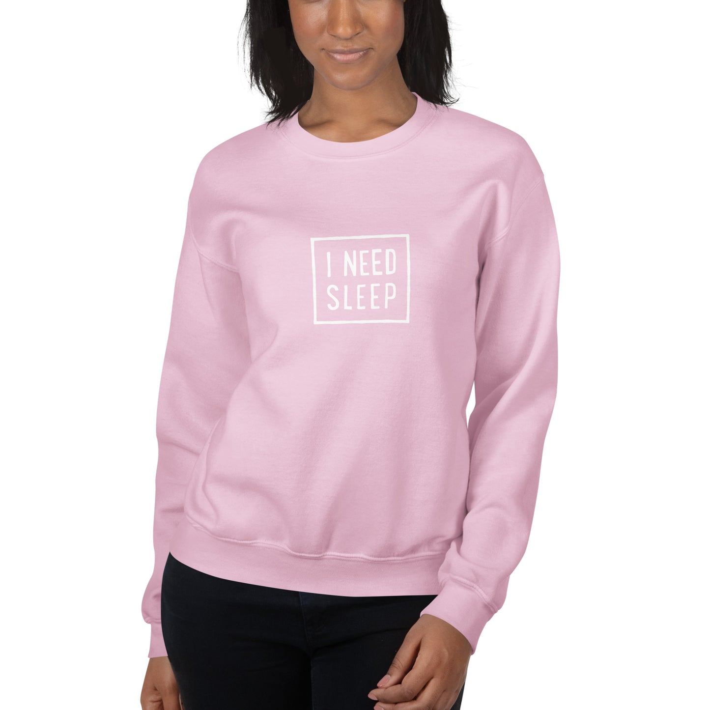 I NEED SLEEP Women's Sweatshirt