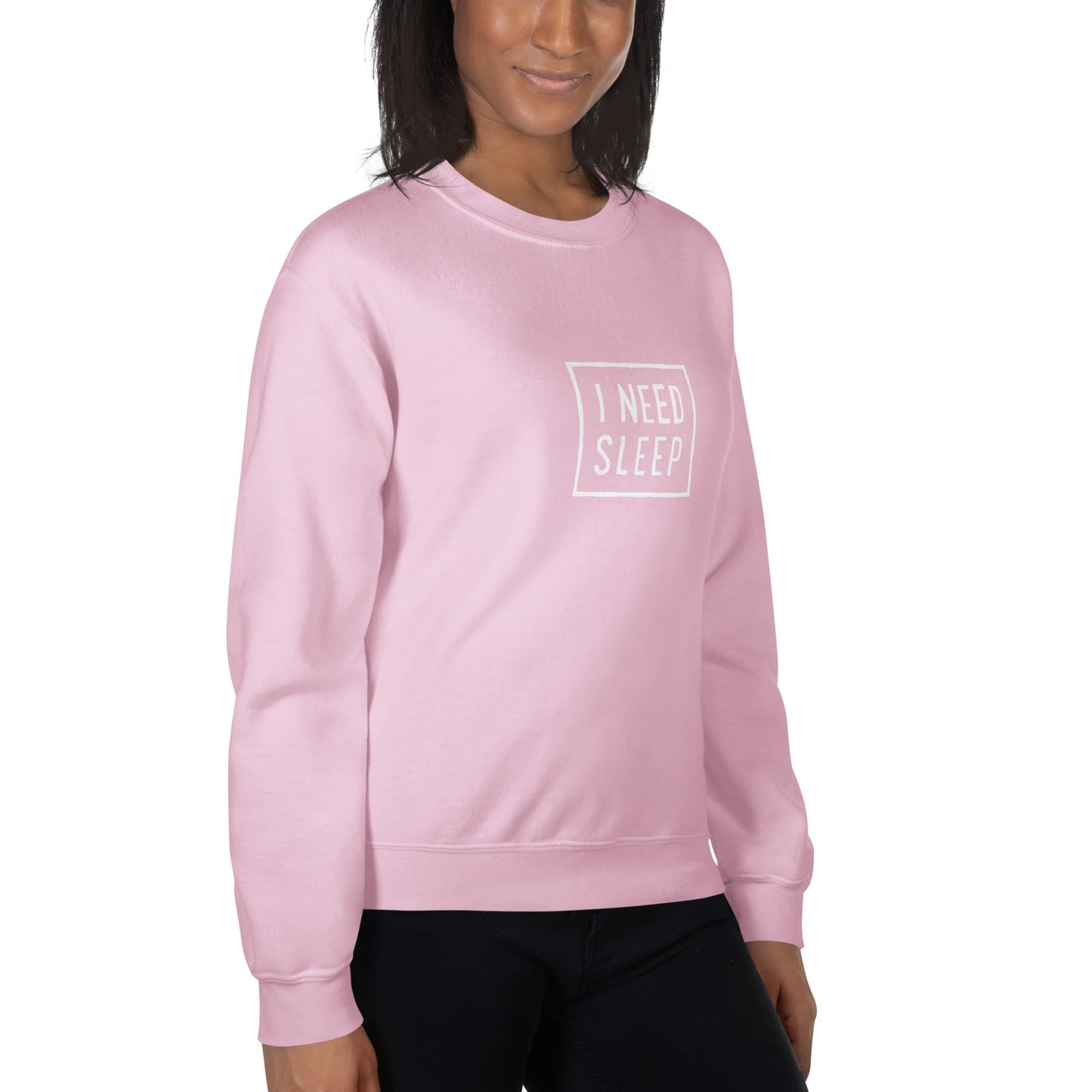 I NEED SLEEP Women's Sweatshirt