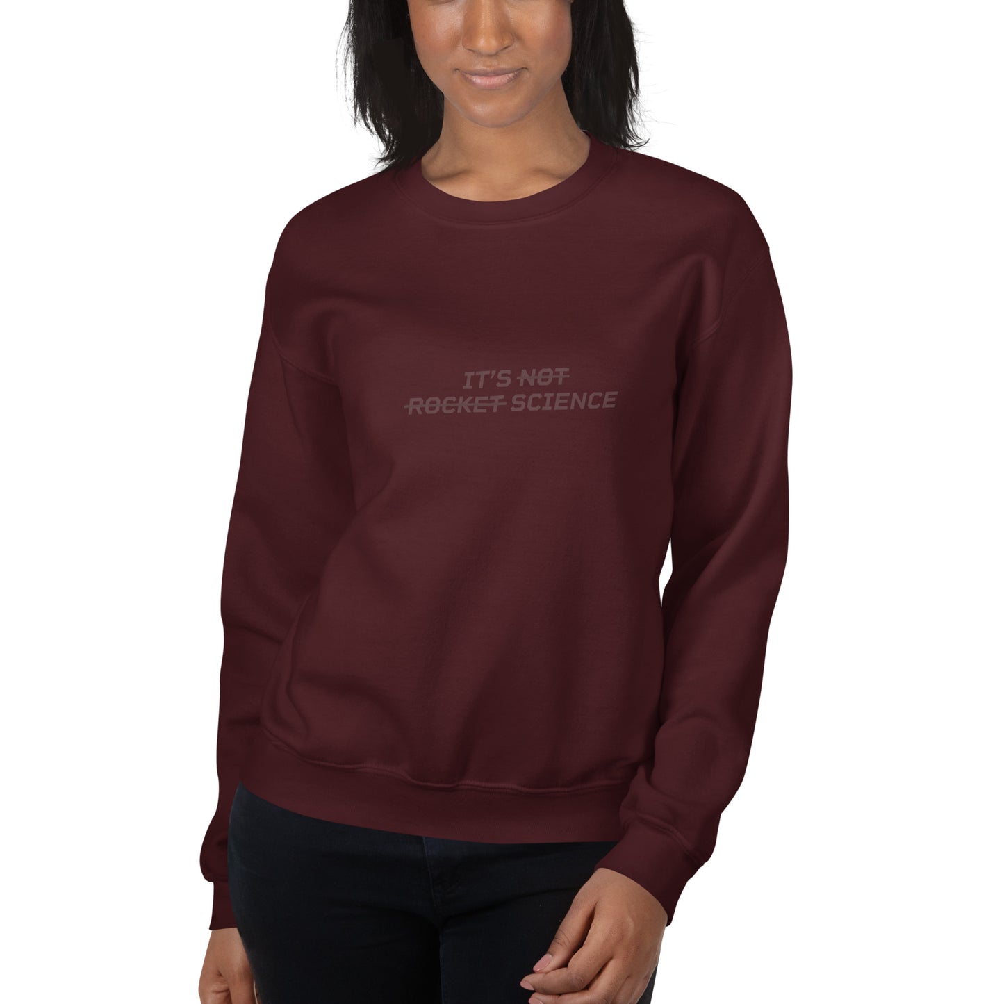 IT'S NOT ROCKET SCIENCE Women's Sweatshirt