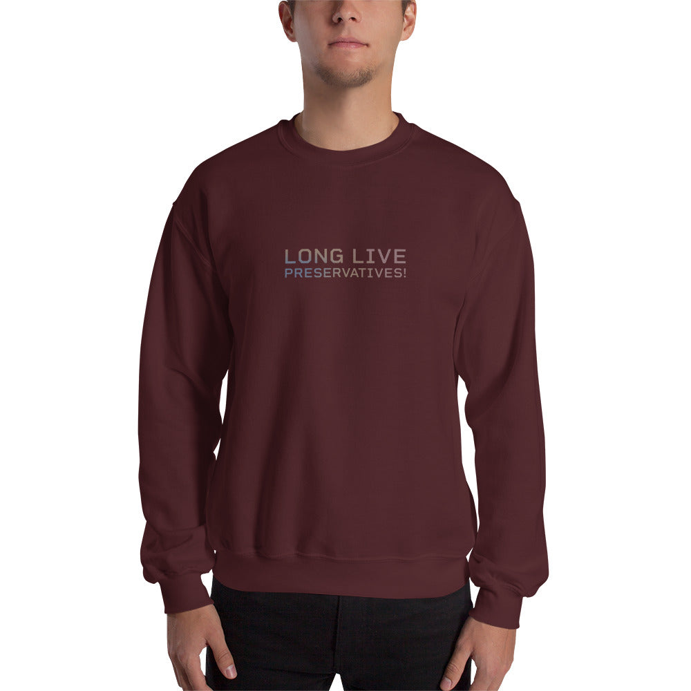 LONG LIVE PRESERVATIVES™ Men's Sweatshirt