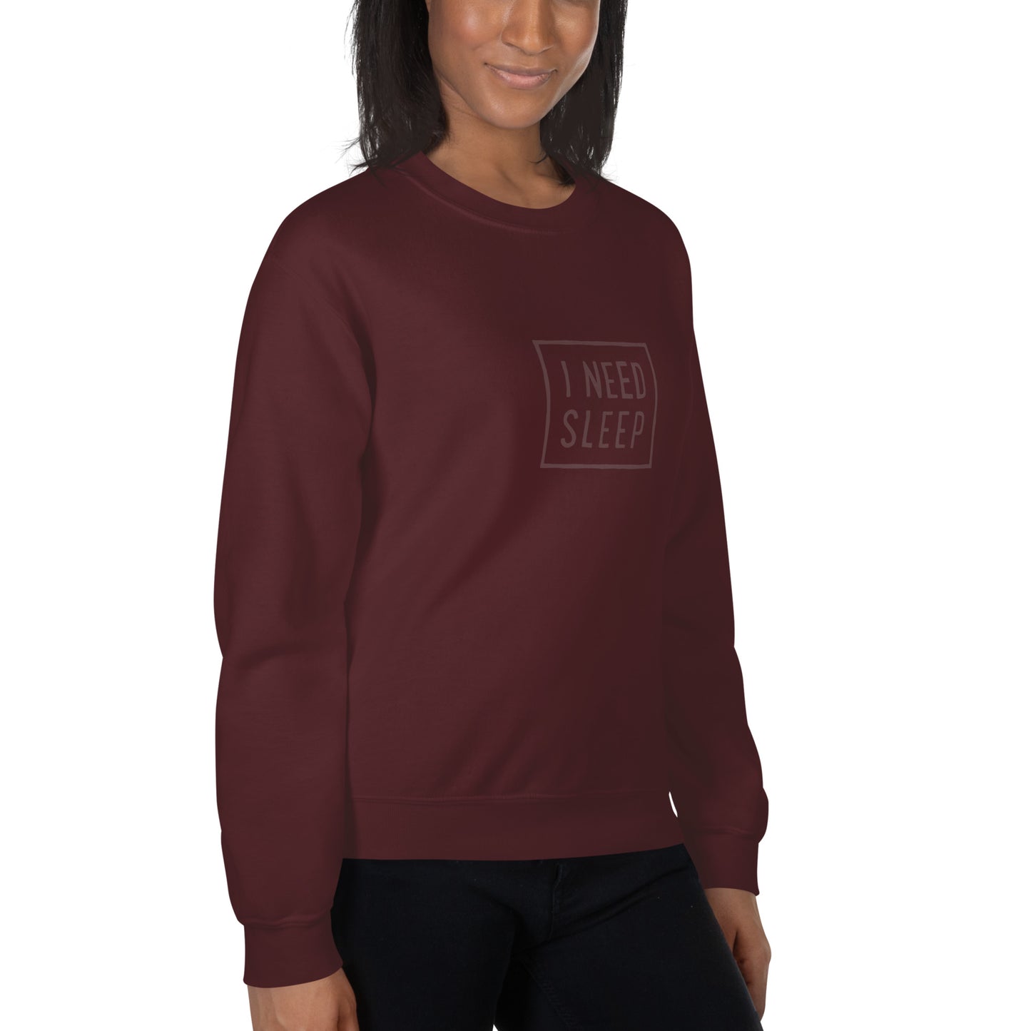 I NEED SLEEP Women's Sweatshirt