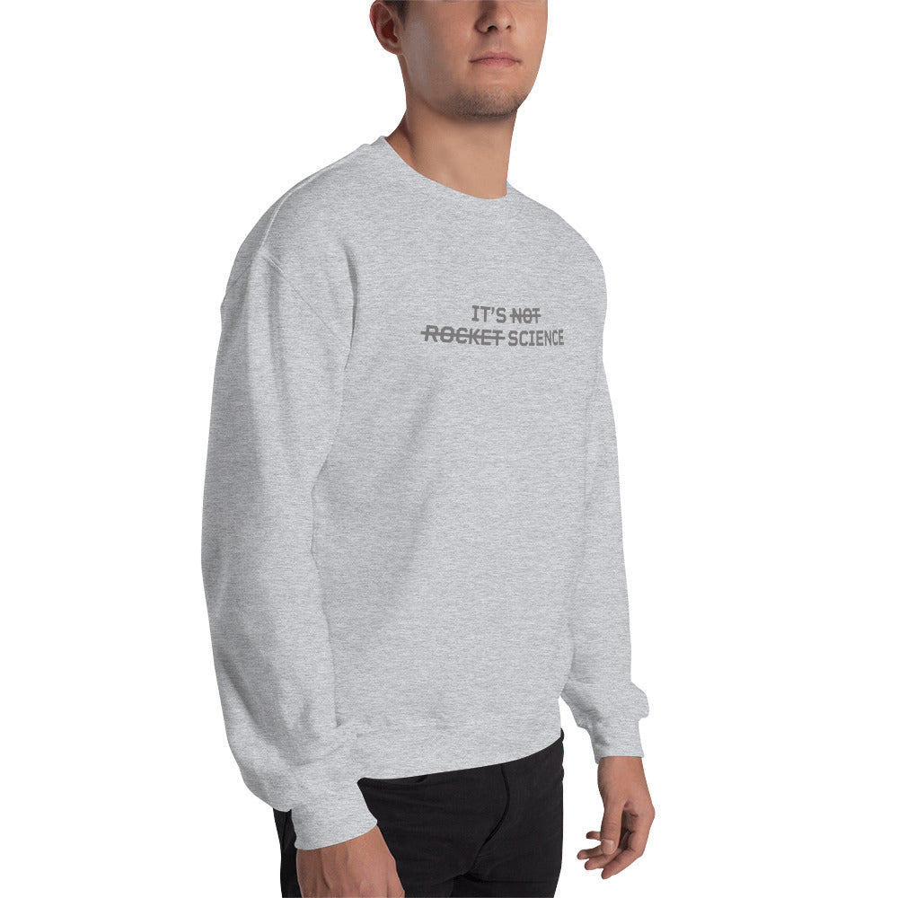 IT'S NOT ROCKET SCIENCE Men's Sweatshirt