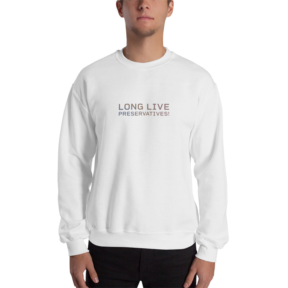 LONG LIVE PRESERVATIVES™ Men's Sweatshirt