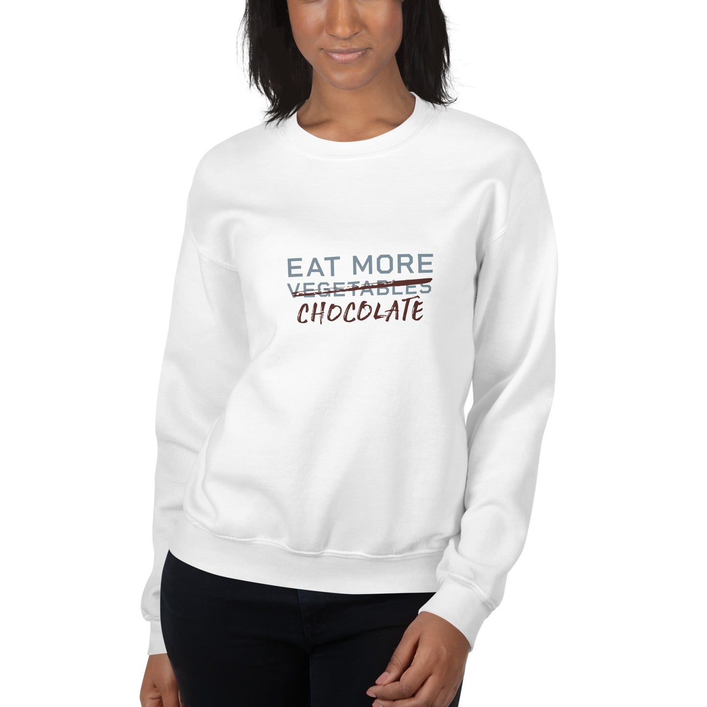 EAT MORE CHOCOLATE Women's Sweatshirt