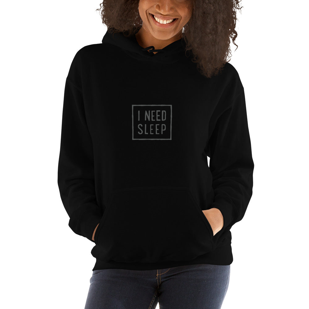 I NEED SLEEP Women's Hoodie