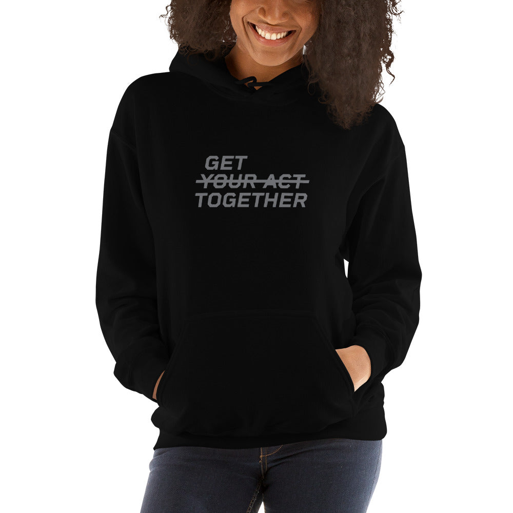 GET YOUR ACT TOGETHER™ Women's Hoodie