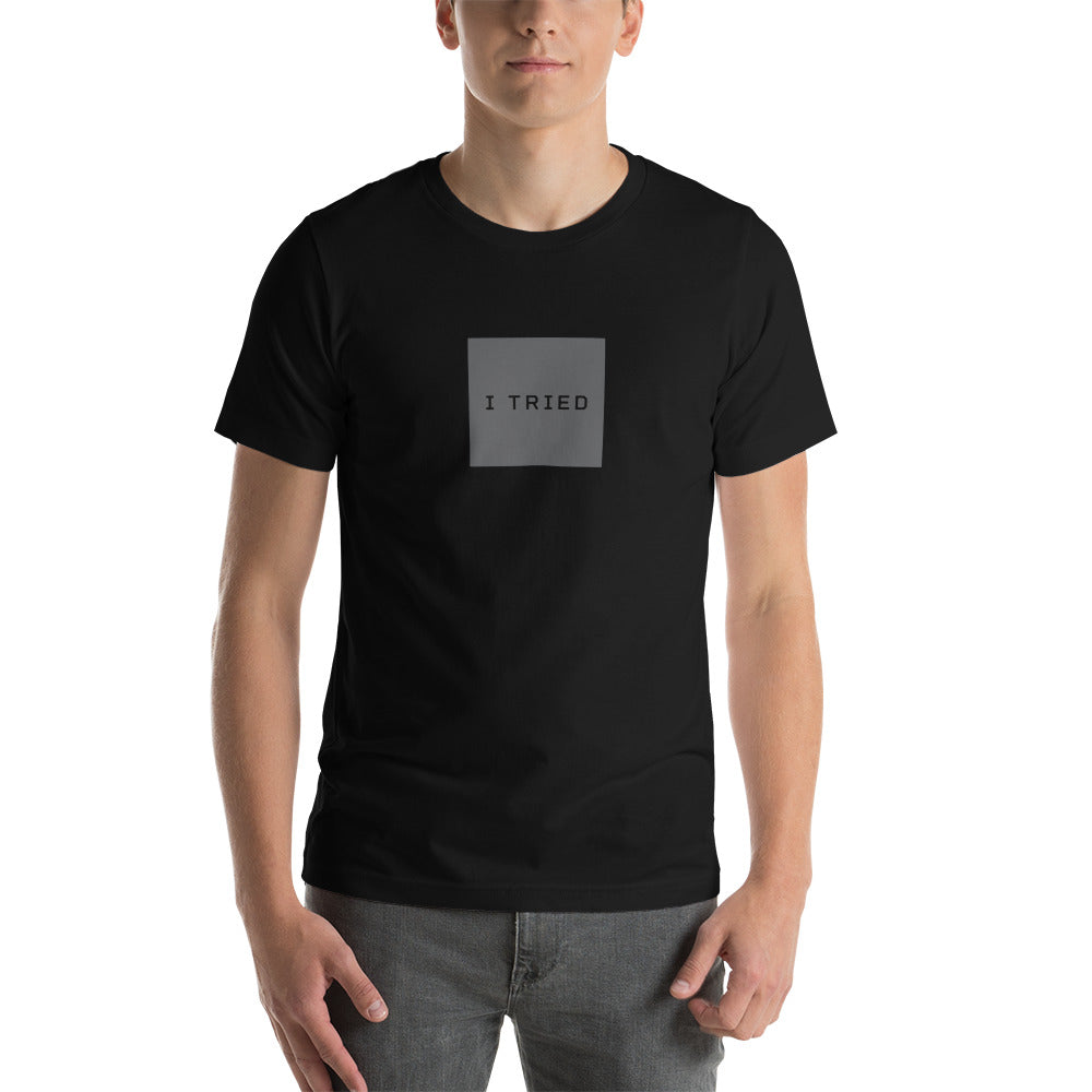 I TRIED Men's T-Shirt