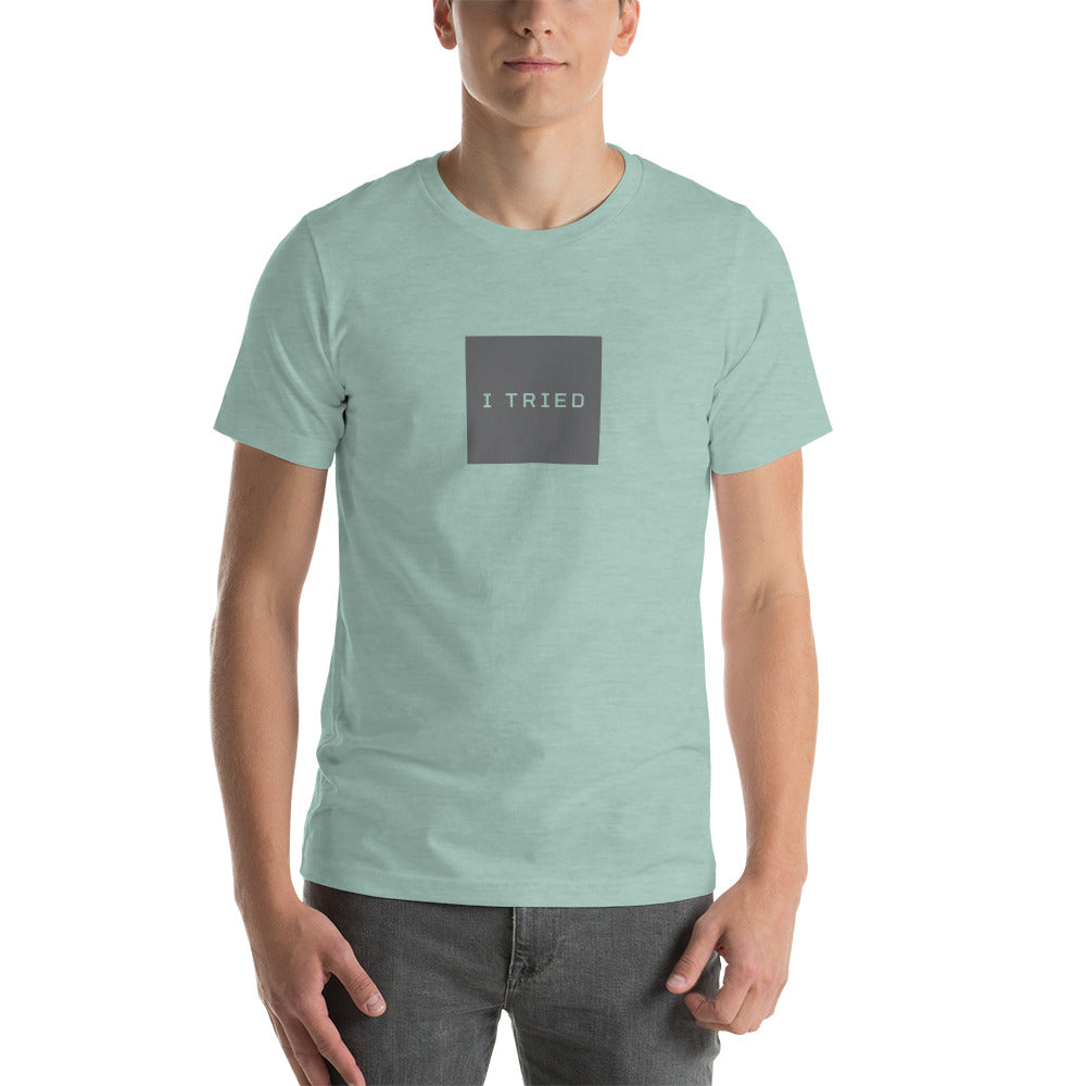 I TRIED Men's T-Shirt