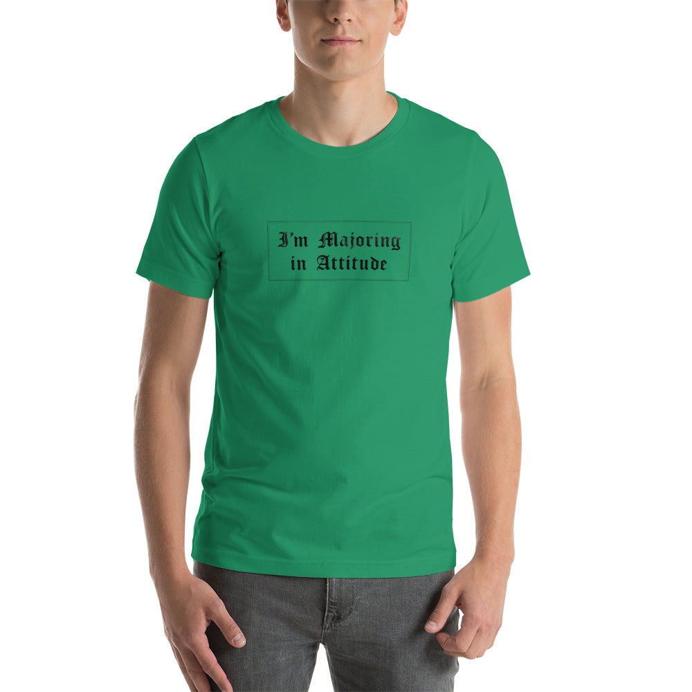 I'M MAJORING IN ATTITUDE Men's T-Shirt