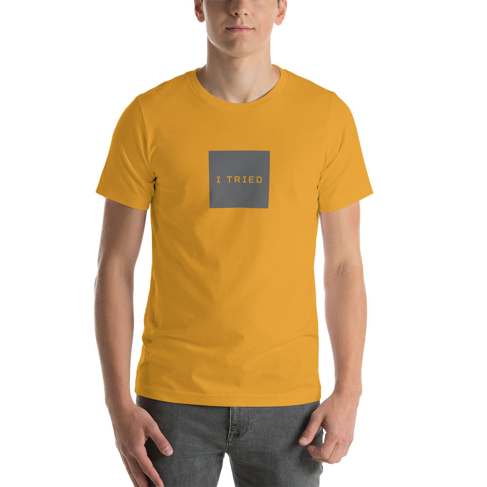 I TRIED Men's T-Shirt