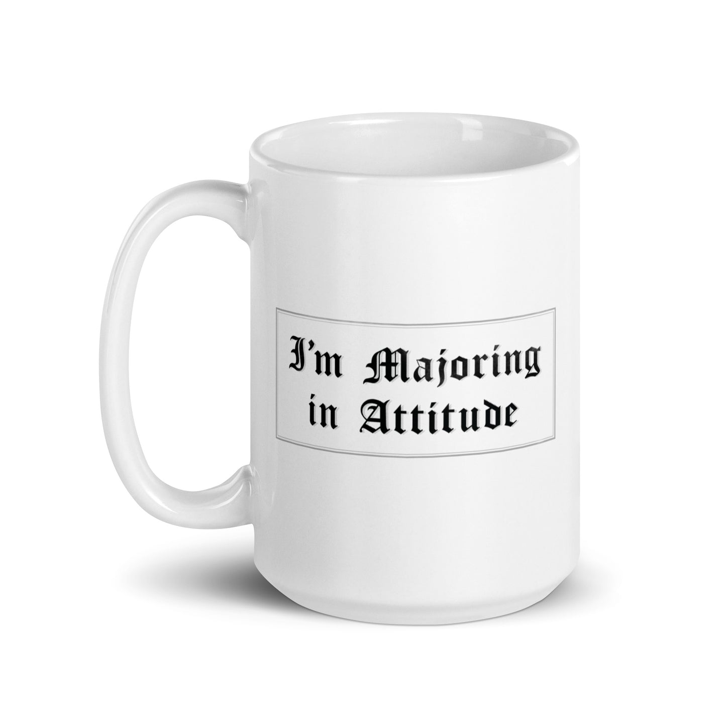 MAJORING IN ATTITUDE Mug