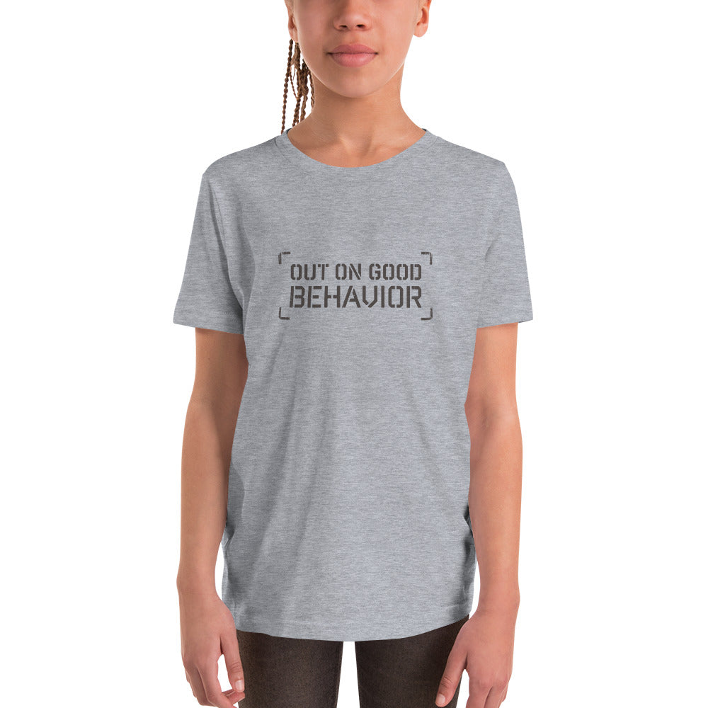 OUT ON GOOD BEHAVIOR Kid's T-Shirt